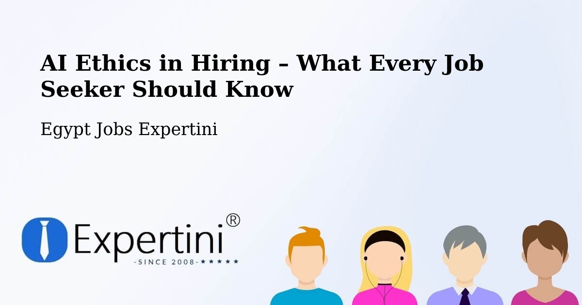 AI Ethics in Recruitment & Hiring – Idkū - Idkū, Egypt Jobs Expertini