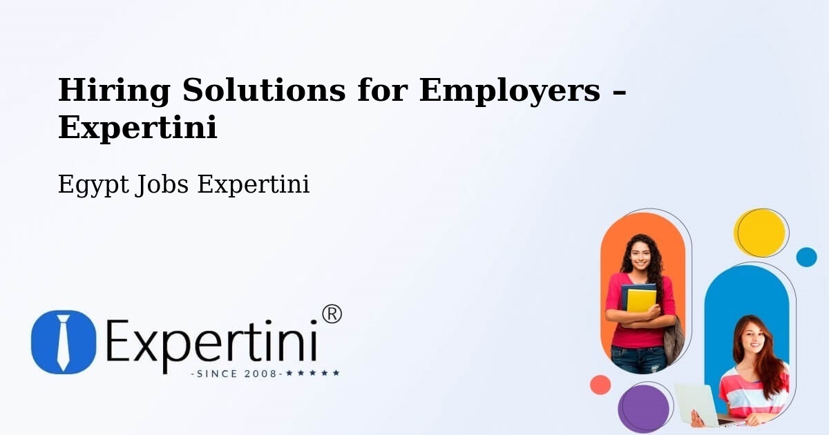 Hiring Solutions for Employers in Idkū - Idkū, Egypt Jobs Expertini