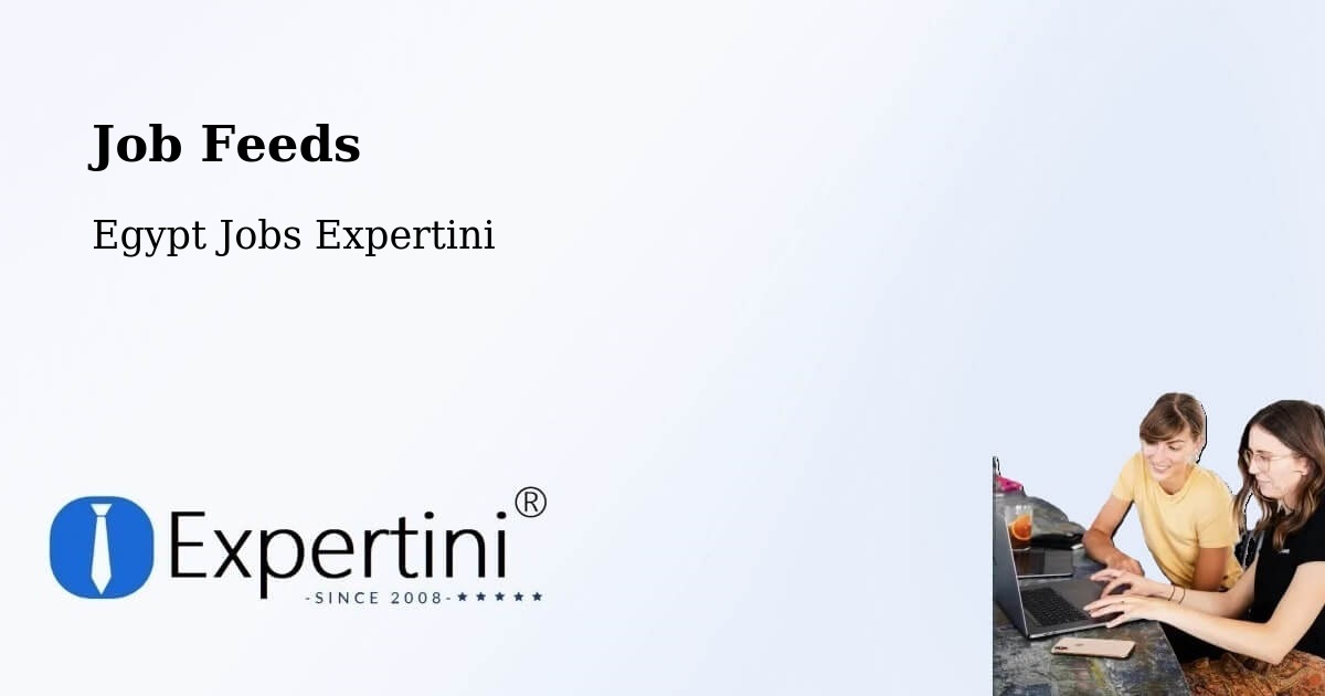 Job Listings Feed – Idkū - Egypt Jobs Expertini