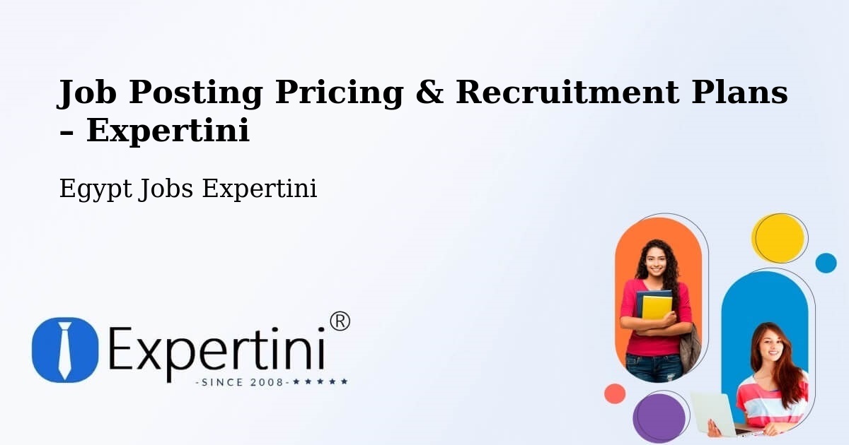 Job Posting Pricing & Recruitment Plans – Idkū - Idkū, Egypt Jobs Expertini