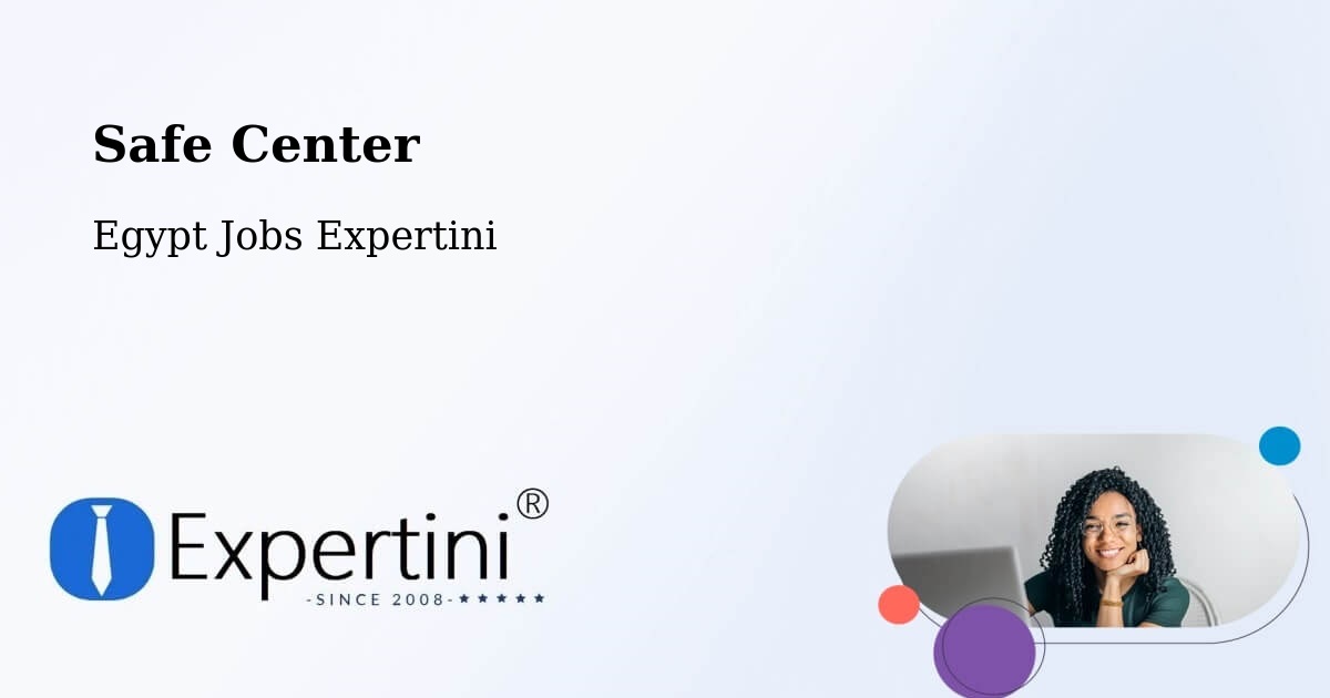 Safety Center – Idkū - Egypt Jobs Expertini